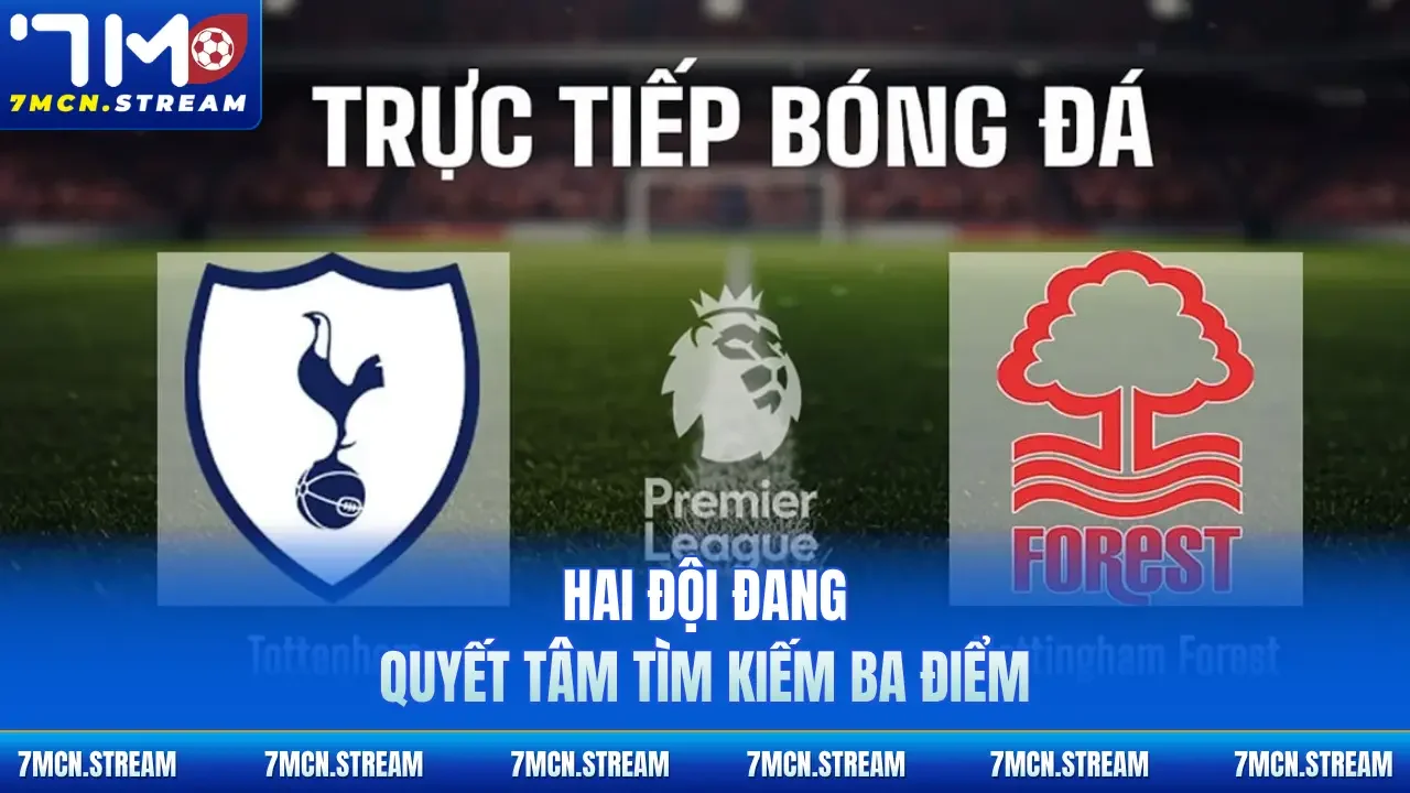 Hai đội đang quyết tâm tìm kiếm ba điểm